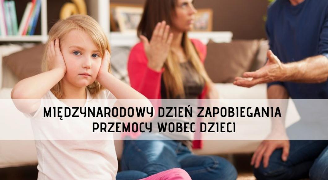 Międzynarodowy Dzień Zapobiegania Przemocy Wobec Dzieci | Oficjalna ...